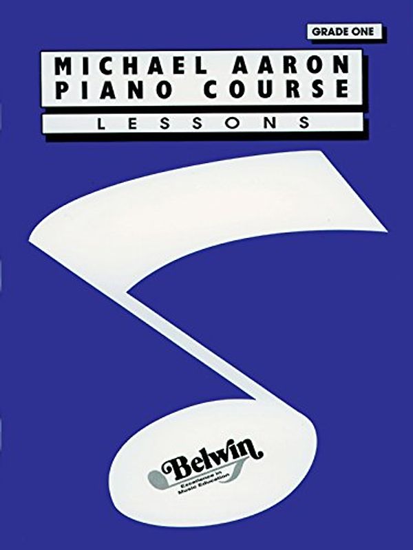 Aaron Piano Course Lessons Grade 1 (Michael Aaron Piano Course) - Aaron, Michael