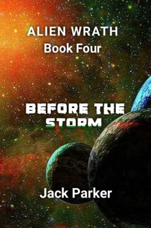BEFORE THE STORM (ALIEN WRATH SERIES BOOK 4)
