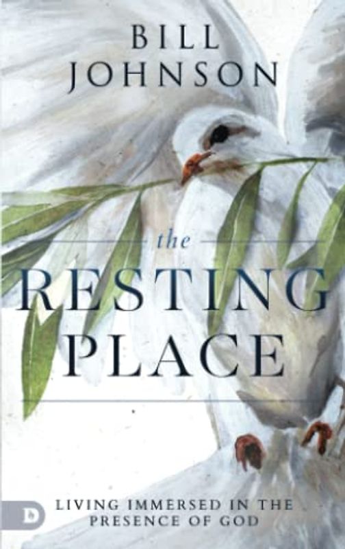 The Resting Place: Living Immersed in the Presence of God