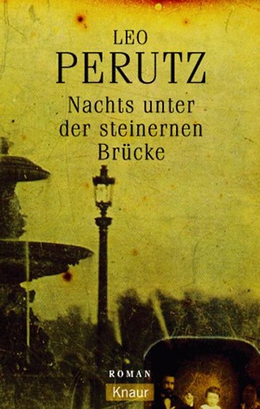 Nachts unter der steinernen Brücke. Roman