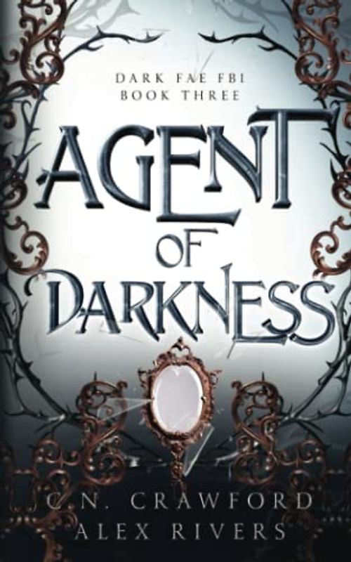Agent of Darkness (Dark Fae FBI, Band 3)