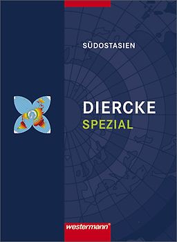 Diercke Spezial / Diercke Spezial - Ausgabe 2010 für die Sekundarstufe II. Ausgabe 2005 für die Sekundarstufe II / Südostasien