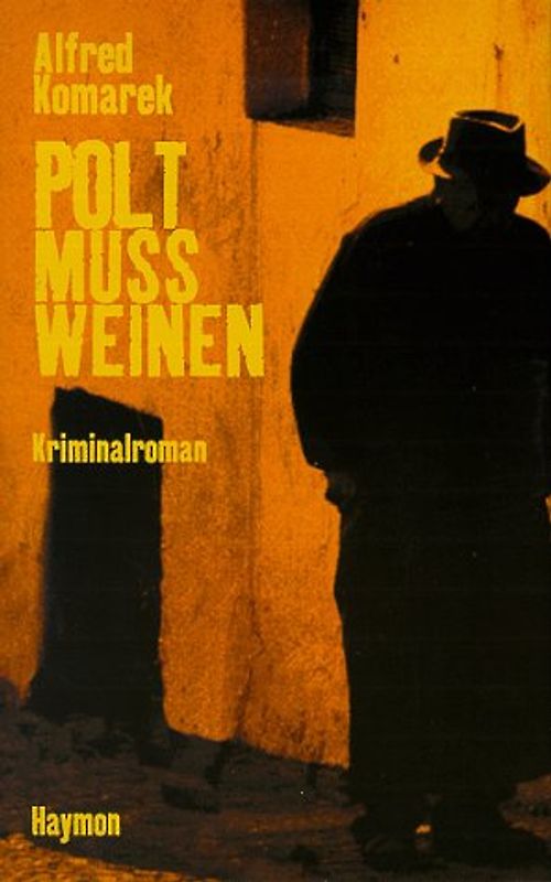 Polt muß weinen