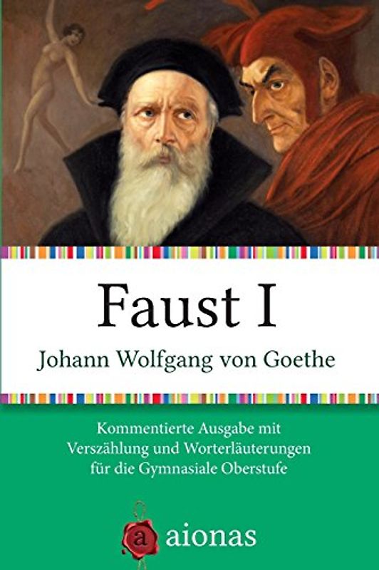Faust I: Kommentierte Ausgabe mit Verszählung und Worterklärungen für die Gymnasiale Oberstufe - von Goethe, Johann Wolfgang
