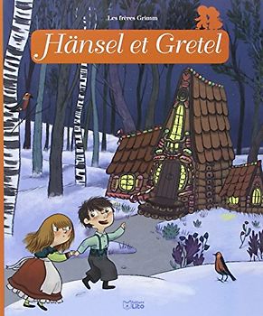 Minicontes classiques : Hansel et Gretel