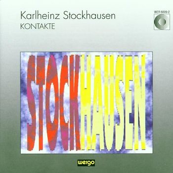 Stockhausen - Kontakte