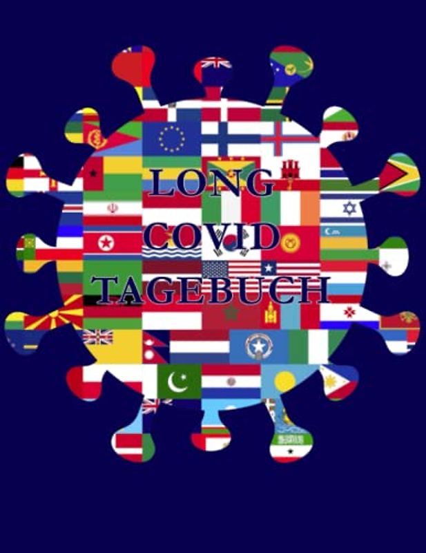 Long Covid Tagebuch: Journal zur täglichen Aufzeichnung von Symptomen und zum setzen von Prioritäten für das tägliche Leben mit den Spätfolgen von ... oder Myalgische Enzephalomyelitis ME/CFS