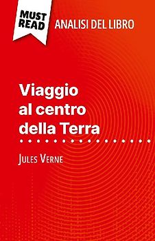 Viaggio al centro della Terra di Jules Verne (Analisi del libro)