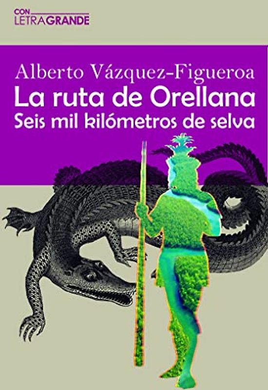 La ruta Orellana (Management on the Cutting Edge)