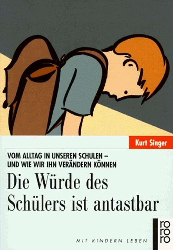 Die Würde des Schülers ist antastbar