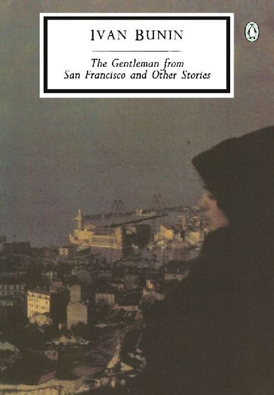 The Gentleman from San Francisco and Other Stories