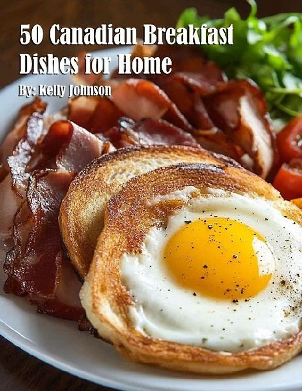 50 Canadian Breakfast Dishes for Home