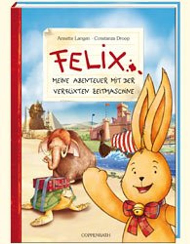 Felix - Meine Abenteuer mit der verflixten Zeitmaschine