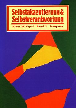 Selbstakzeptierung und Selbstverantwortung. Interaktionsspiele zur...