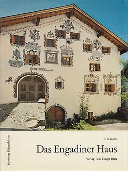 Das Engadiner Haus - I. U. Könz [Gebundene Ausgabe]