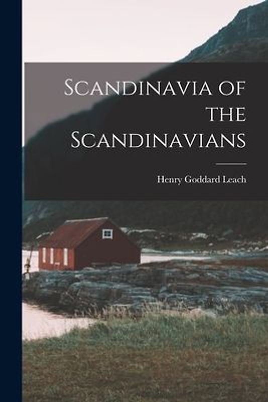 Scandinavia of the Scandinavians