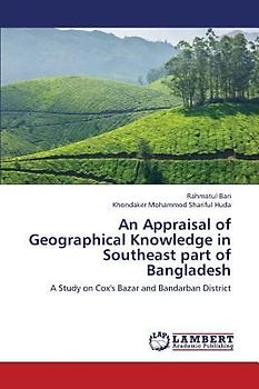 An Appraisal of Geographical Knowledge in Southeast part of Bangladesh
