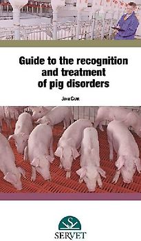 Guide to the Recognition of Pig Disorders