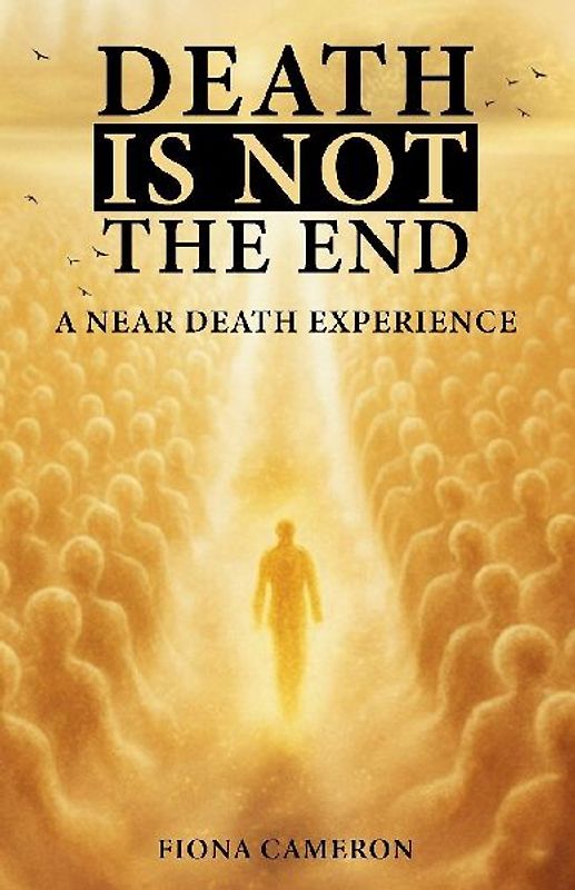 Death is Not the End