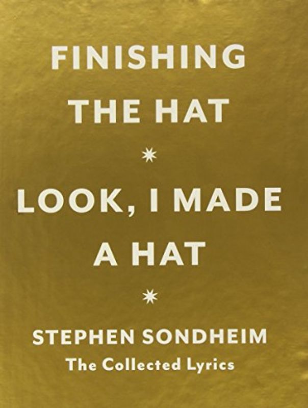 Hat Box: The Collected Lyrics of Stephen Sondheim - Stephen Sondheim