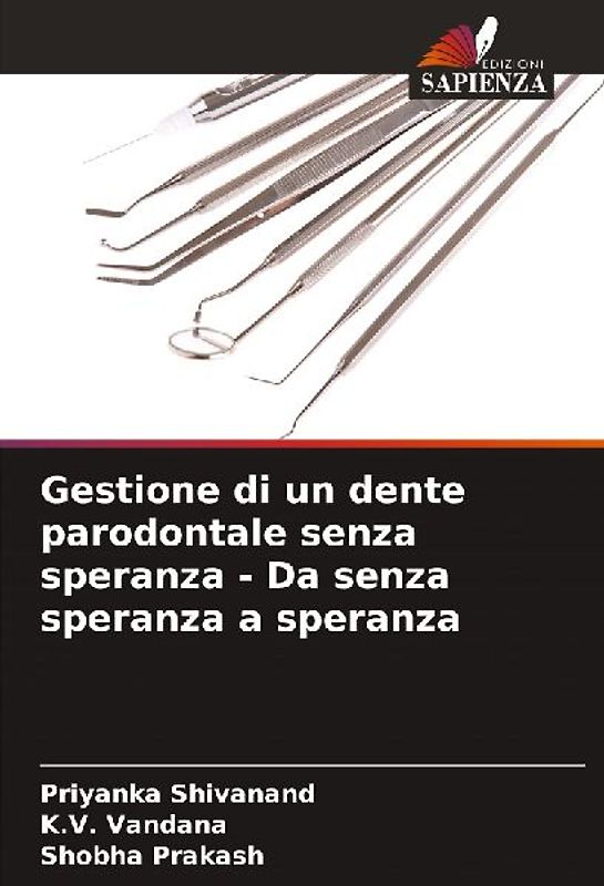 Gestione di un dente parodontale senza speranza - Da senza speranza a speranza