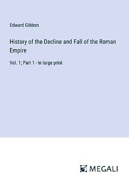History of the Decline and Fall of the Roman Empire