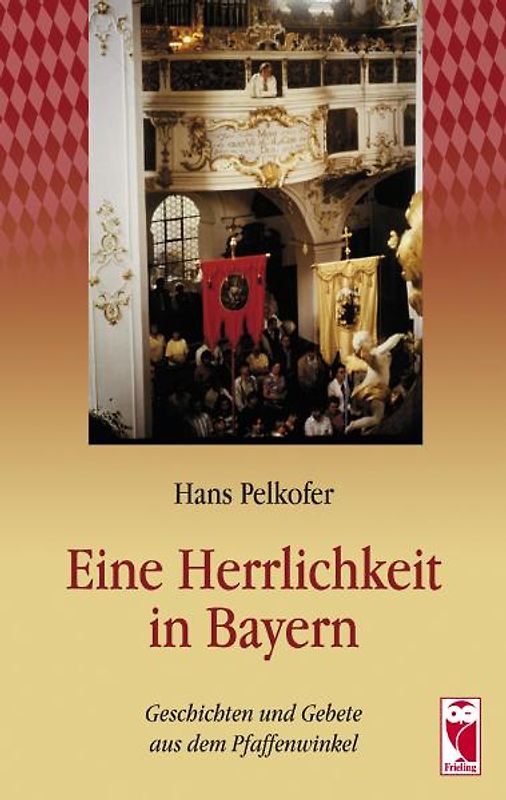 Eine Herrlichkeit in Bayern