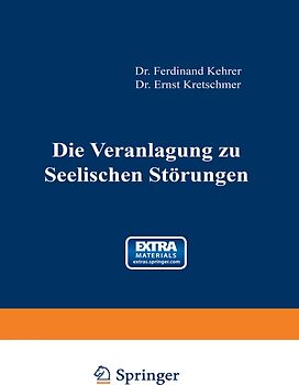 Die Veranlagung zu seelischen Störungen