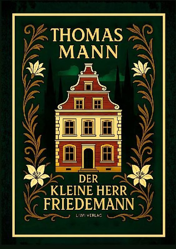 Thomas Mann: Der kleine Herr Friedemann. Novellen.