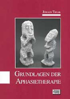 Grundlagen der Aphasietherapie