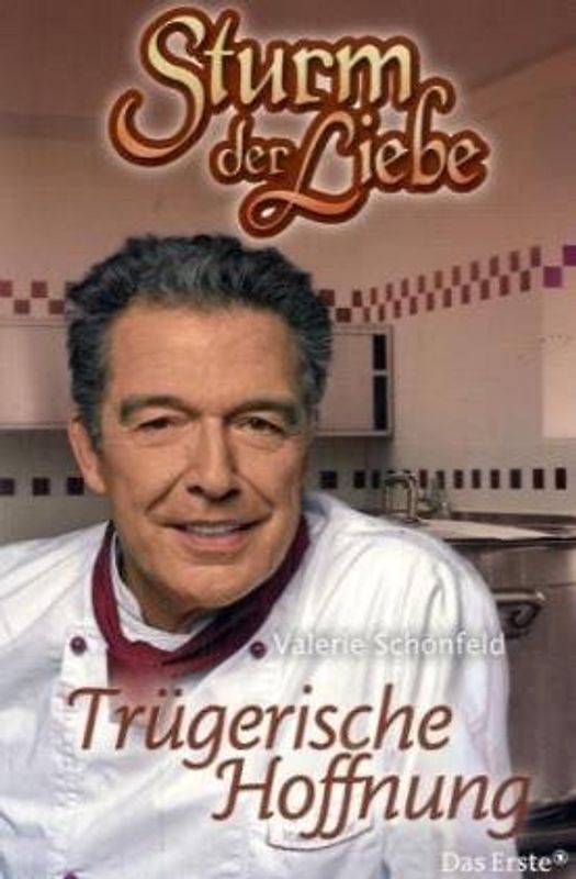 Sturm der Liebe / Trügerische Hoffnung