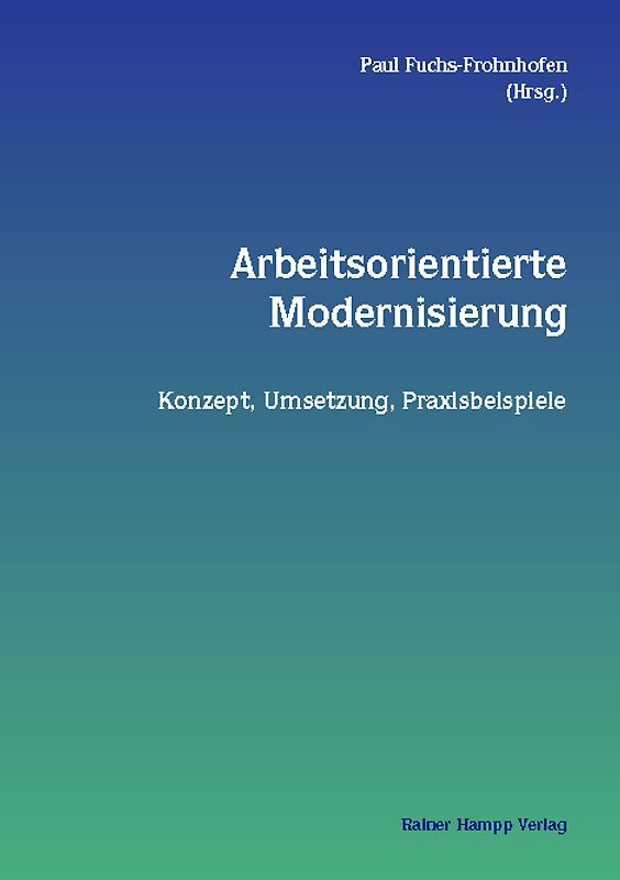 Arbeitsorientierte Modernisierung