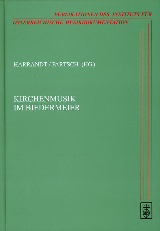Kirchenmusik im Biedermeier. Institutionen, Formen, Komponisten