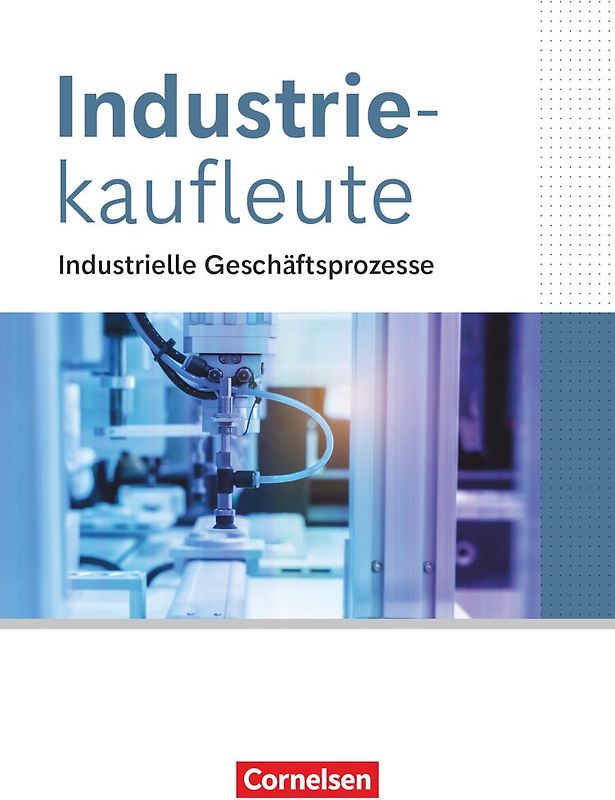 Industriekaufleute - Ausgabe 2024 - Jahrgangsübergreifend