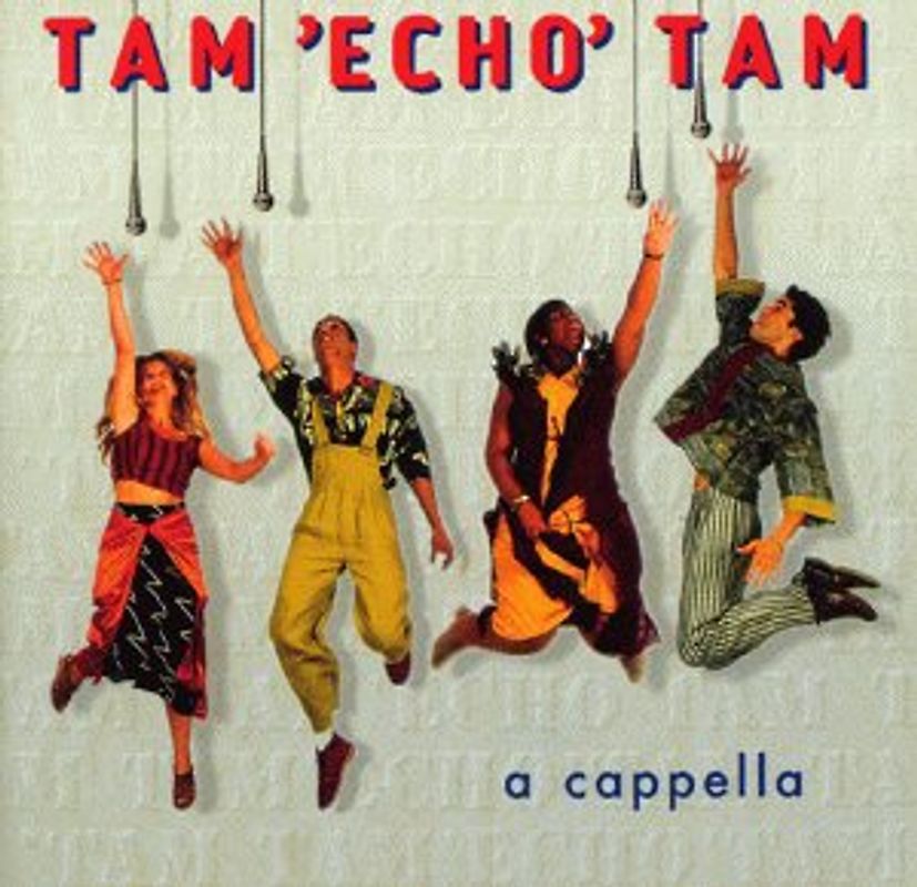 Tam Echo Tam - A Cappella