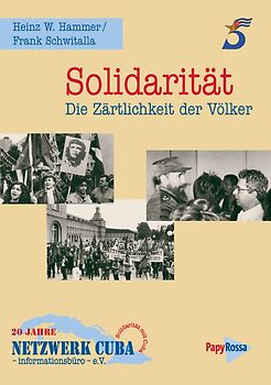 Solidarität – Die Zärtlichkeit der Völker