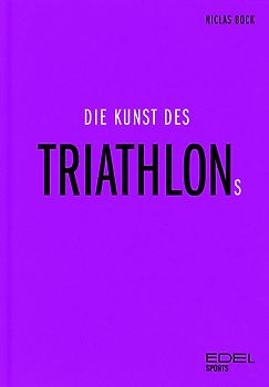 Die Kunst des Triathlons