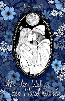 Als der Wal den Mond küsste