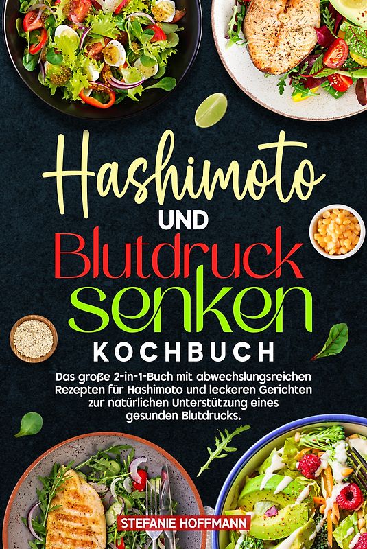Hashimoto und Blutdruck senken Kochbuch