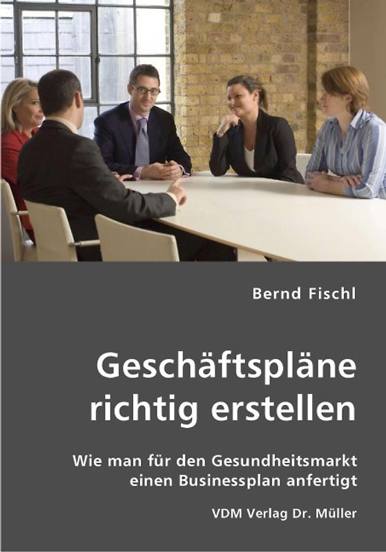 Geschäftspläne richtig erstellen
