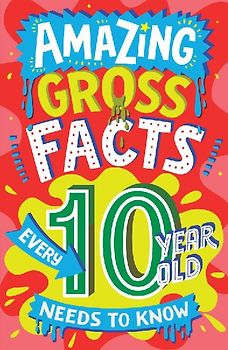 Amazing Gross Facts Every 10 Year Old Needs to Know