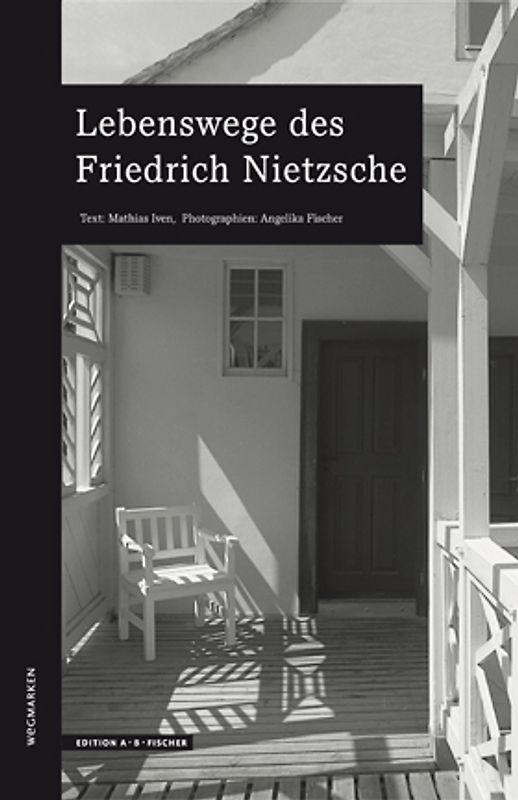 Lebenswege des Friedrich Nietzsche