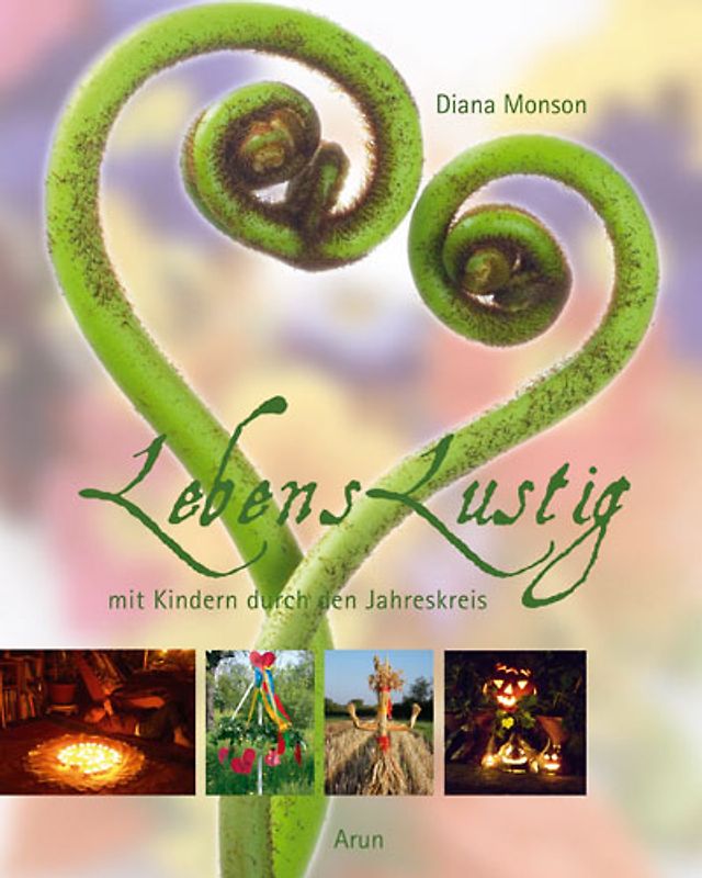 Lebenslustig mit Kindern durch den Jahreskreis.