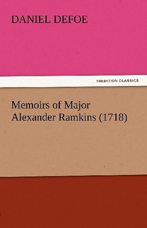 Memoirs of Major Alexander Ramkins (1718)