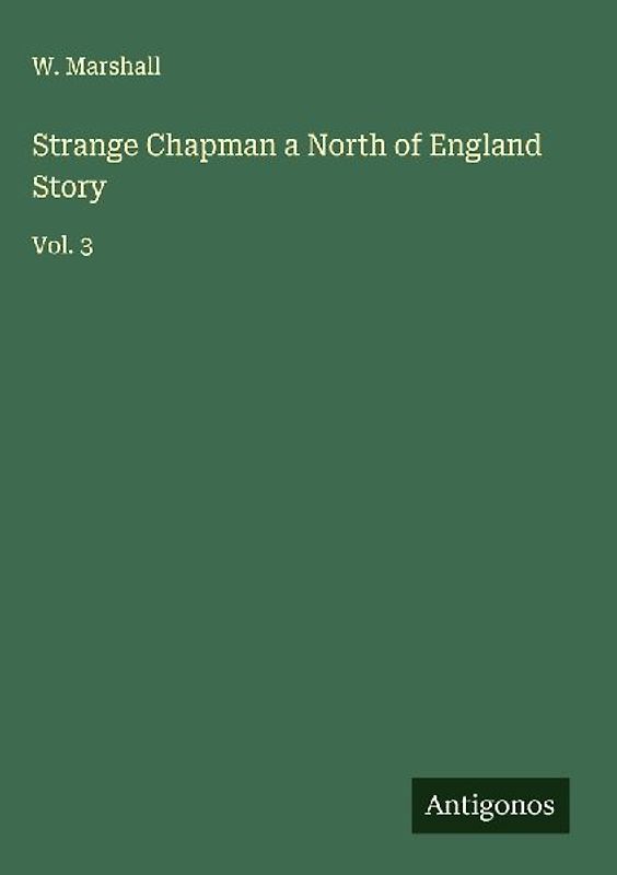 Strange Chapman a North of England Story
