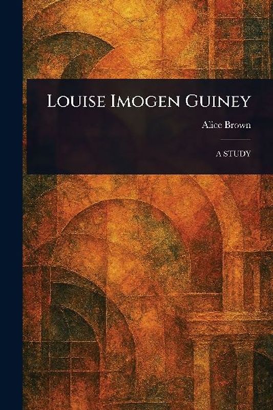 Louise Imogen Guiney