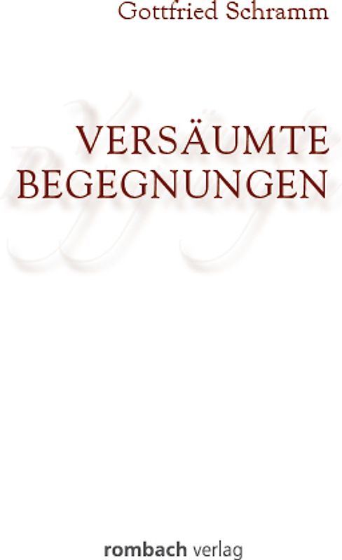 Versäumte Begegnungen