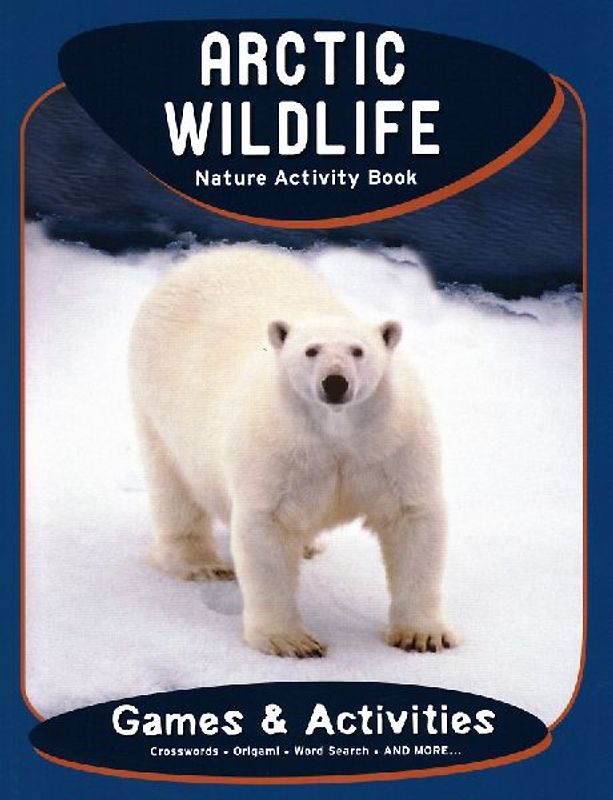Arctic Wildlife Nature Activity Book, 2nd Ed