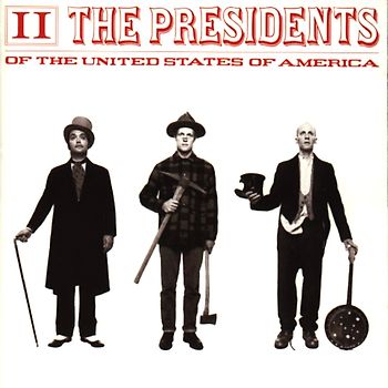 the Presidents of the U.S.a. - II