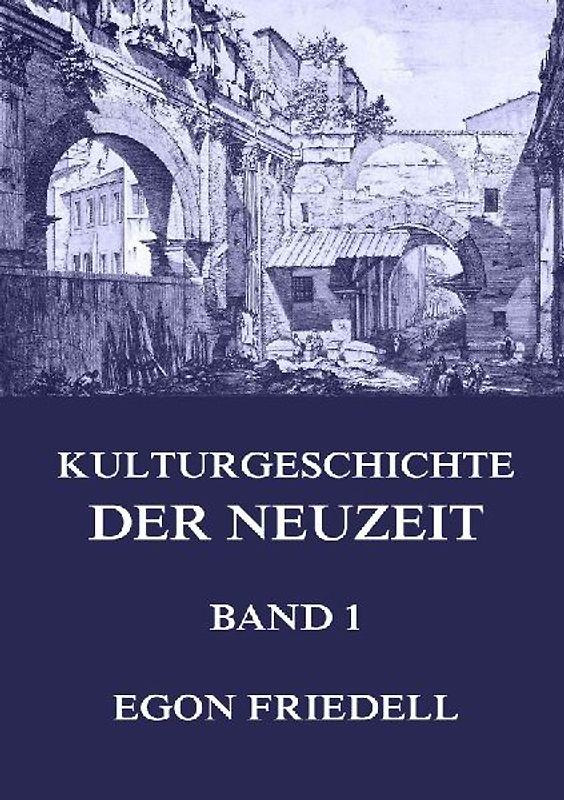 Kulturgeschichte der Neuzeit, Band 1